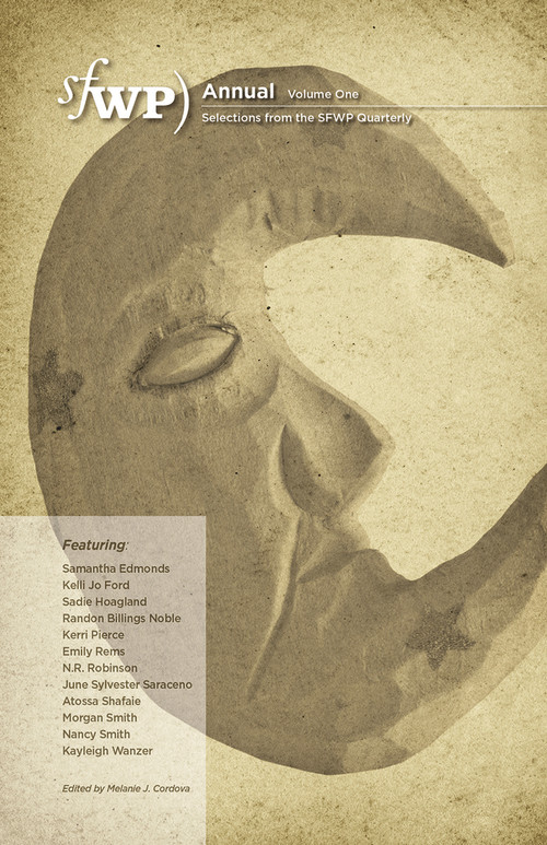 SFWP Annual (Selections from the SFWP Quarterly) by Melanie J. Cordova, 9781939650719