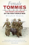 Female Tommies (The Frontline Women of the First World War) - 9780750979504 by Elisabeth Shipton, 9780750979504