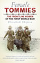 Female Tommies (The Frontline Women of the First World War) - 9780750979504 by Elisabeth Shipton, 9780750979504