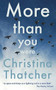 More Than You Were by Christina Thatcher, 9781912109708
