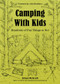 Camping with Kids (Hundreds of Fun Things to Do!) by Simon McGrath, Julia Bradbury, 9780749576974