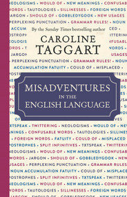 Misadventures in the English Language by Caroline Taggart, 9781782436478