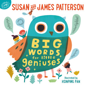 Big Words for Little Geniuses by Susan Patterson, James Patterson, Hsinping Pan, 9780316502931