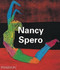 Nancy Spero by Jon Bird, 9780714833408