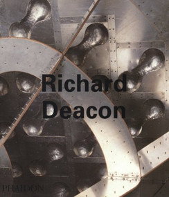 Richard Deacon by Editors of Phaidon Press, 9780714833705