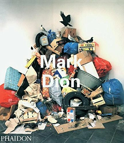 Mark Dion by Mark Dion, Lisa Graziose Corrin, Miwon Kwon, Norman Bryson, 9780714836591