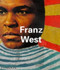 Franz West by Robert Fleck, Bice Curiger, Neal Benezra, 9780714838250