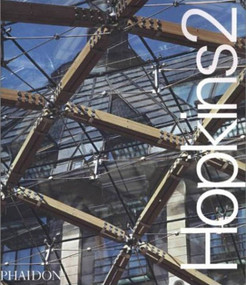 Hopkins 2 (The Work of Michael Hopkins and Partners) by Colin Davies, 9780714839257