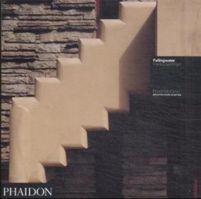 Fallingwater (Frank Lloyd Wright) by Peter Cook, John Hewitt, Robert McCarter, 9780714842134