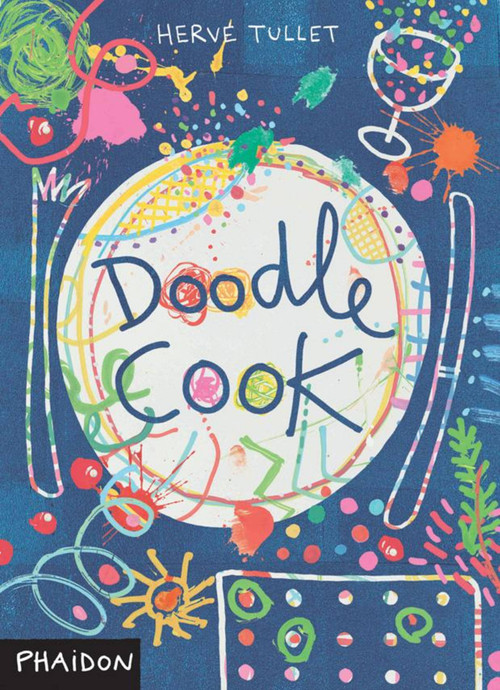 Doodle Cook by Susan Barbour, Hervé Tullet, 9780714862279