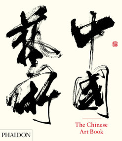 The Chinese Art Book by Keith Pratt, Katie Hill, Jeffrey Moser, 9780714865751