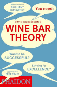 Wine Bar Theory by David Gilbertson, Bill Butcher, 9780714865836