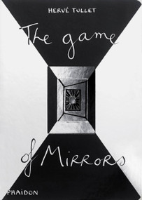 The Game of Mirrors by Hervé Tullet, 9780714866871