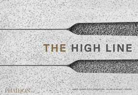 The High Line by James Corner, Diller Scofidio + Renfro, 9780714871004