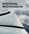 MAD Works (MAD Architects) by Ma Yansong, 9780714871967