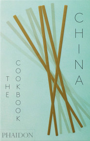 China (The Cookbook) by Kei Lum Chan, Diora Fong Chan, 9780714872247