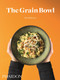 The Grain Bowl by Nik Williamson, 9780714872254