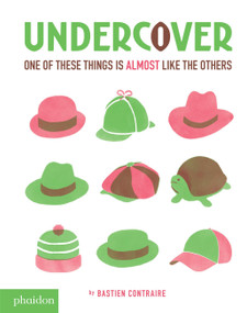 Undercover (One of These Things is Almost Like The Others) by Bastien Contraire, Meagan Bennett, 9780714872506