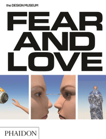 Fear & Love (Reactions to a Complex World) by Justin McGuirk, Gonzalo Herrero Delicado, 9780714872544