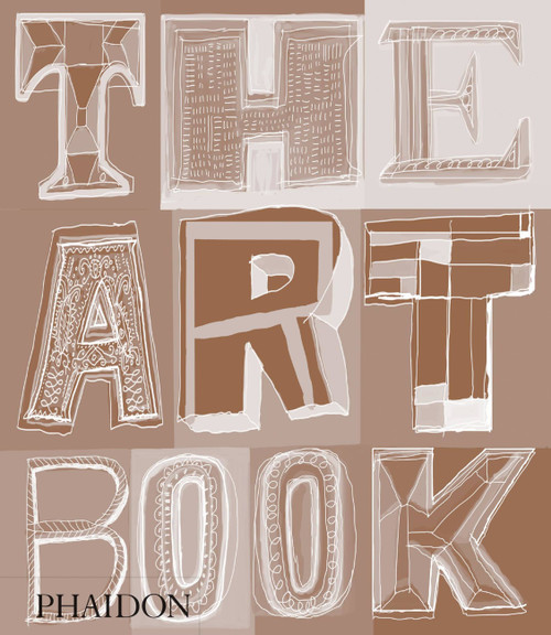 The Art Book - 9780714873213 by Phaidon Editors, 9780714873213