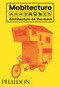 Mobitecture (Architecture on the Move) by Rebecca Roke, 9780714873497
