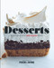 Desserts (More Than 140 of Our Most Beloved Recipes) by The Editors of Food & Wine, 9780848752255