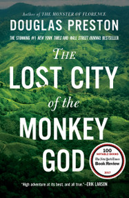 The Lost City of the Monkey God (A True Story) - 9781455540013 by Douglas Preston, 9781455540013