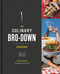 The Culinary Bro-Down Cookbook by Josh Scherer, 9781455595426