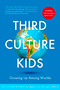 Third Culture Kids 3rd Edition (Growing up among worlds) by Ruth E. Van Reken, Michael V. Pollock, David C. Pollock, 9781473657663