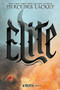 ELITE by Mercedes Lackey, 9781484747841