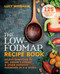 The Low-FODMAP Recipe Book (Relieve symptoms of IBS, Crohn's disease and other digestive disorders in 8 weeks) by Lucy Whigham, 9781912023103