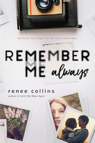 Remember Me Always by Renee Collins, 9781492647607