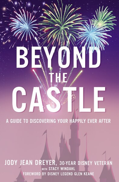 Beyond the Castle (A Guide to Discovering Your Happily Ever After) by Jody Jean Dreyer, Stacy L. Windahl, 9780310347057