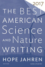 The Best American Science And Nature Writing 2017 by Hope Jahren, Tim Folger, 9781328715517
