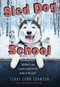 Sled Dog School by Terry Lynn Johnson, 9780544873315
