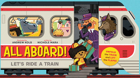 All Aboard! (An Abrams Extend-a-Book) (Let's Ride A Train) by Andrew Kolb, Nichole Mara, 9781419725678
