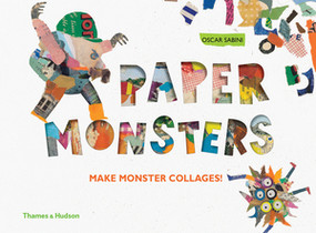 Paper Monsters (Make Monster Collages!) by Oscar Sabini, 9780500650967