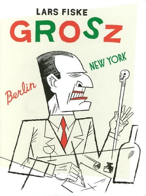 Grosz by Lars Fiske, 9781683960416
