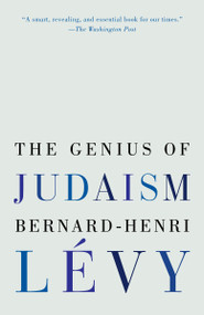 The Genius of Judaism - 9780812982510 by Bernard-Henri Lévy, Steven B. Kennedy, 9780812982510