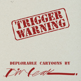 Trigger Warning by Bill Leak, 9781925265897