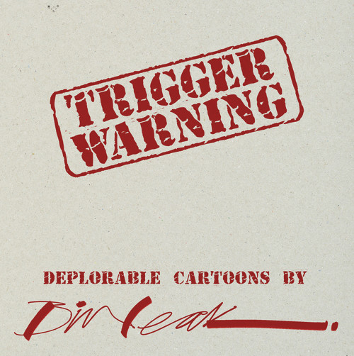 Trigger Warning by Bill Leak, 9781925265897