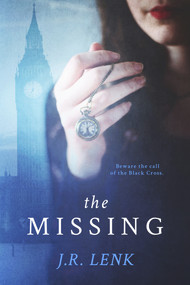 The Missing (The Curious Cases of Will Winchester and the Black Cross) by Jerico Lenk, 9780996890472