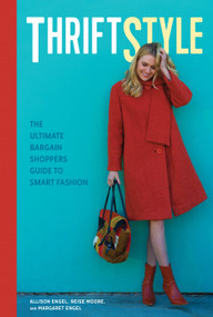 ThriftStyle (The Ultimate Bargain Shopper's Guide to Smart Fashion) by Allison Engel, Reise Moore, Margaret Engel, 9781623545024