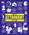 The Astronomy Book (Big Ideas Simply Explained) by DK, 9781465464187