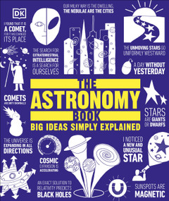 The Astronomy Book (Big Ideas Simply Explained) by DK, 9781465464187