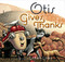 Otis Gives Thanks by Loren Long, Loren Long, 9781524741150