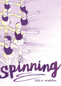 Spinning - 9781626729407 by Tillie Walden, Tillie Walden, 9781626729407