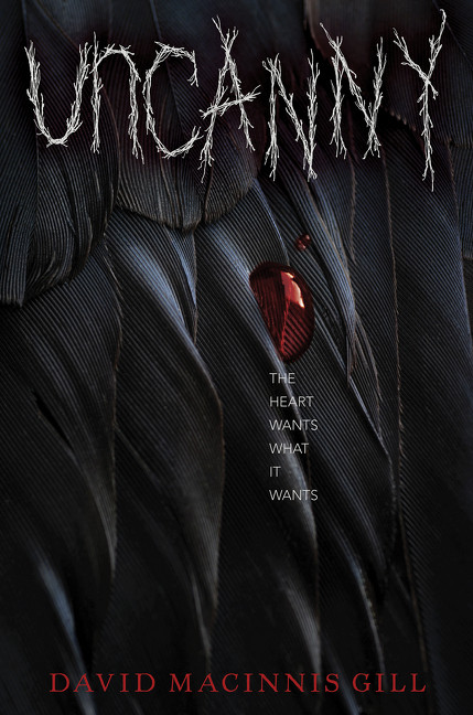 Uncanny by David Macinnis Gill, 9780062290168