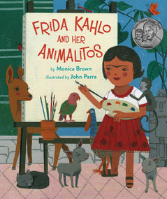 Frida Kahlo and Her Animalitos by Monica Brown, John Parra, 9780735842694