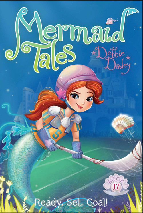 Ready, Set, Goal! by Debbie Dadey, Tatevik Avakyan, 9781481487092